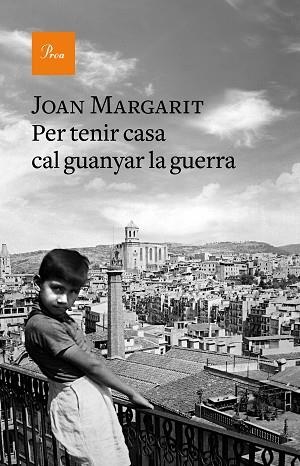 PER TENIR CASA CAL GUANYAR LA GUERRA | 9788475887067 | MARGARIT, JOAN | Llibreria Huch - Llibreria online de Berga 