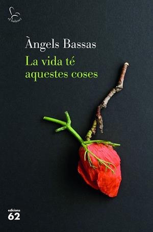 VIDA TÉ AQUESTES COSES, LA | 9788429777154 | BASSAS GIRONÈS, ÀNGELS | Llibreria Huch - Llibreria online de Berga 