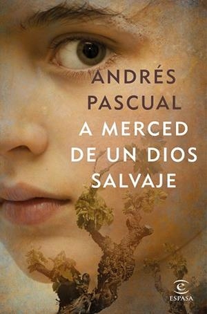 A MERCED DE UN DIOS SALVAJE | 9788467052718 | PASCUAL, ANDRÉS | Llibreria Huch - Llibreria online de Berga 