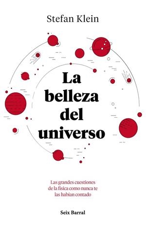 BELLEZA DEL UNIVERSO, LA | 9788432234040 | KLEIN, STEFAN | Llibreria Huch - Llibreria online de Berga 