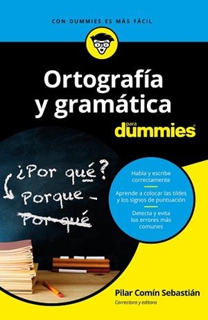 ORTOGRAFÍA Y GRAMÁTICA PARA DUMMIES | 9788432904783 | COMÍN SEBASTIÁN, PILAR | Llibreria Huch - Llibreria online de Berga 