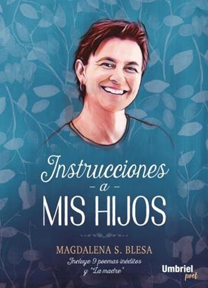 INSTRUCCIONES A MIS HIJOS | 9788416517084 | S. BLESA, MAGDALENA | Llibreria Huch - Llibreria online de Berga 