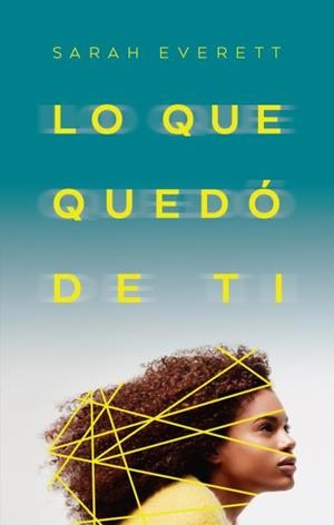 LO QUE QUEDÓ DE TI | 9788496886766 | EVERETT, SARAH | Llibreria Huch - Llibreria online de Berga 