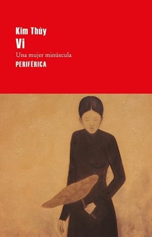 VI. UNA MUJER MINÚSCULA | 9788416291700 | THÚY, KIM | Llibreria Huch - Llibreria online de Berga 