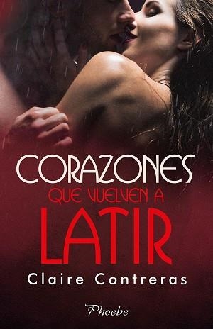 CORAZONES QUE VUELVEN A LATIR | 9788416970896 | CONTRERAS, CLAIRE | Llibreria Huch - Llibreria online de Berga 