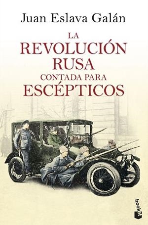 REVOLUCIÓN RUSA CONTADA PARA ESCÉPTICOS, LA | 9788408193777 | ESLAVA GALÁN, JUAN | Llibreria Huch - Llibreria online de Berga 