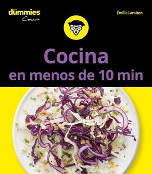 COCINA EN MENOS DE 10 MINUTOS PARA DUMMIES | 9788432904745 | LARAISON, EMILIE | Llibreria Huch - Llibreria online de Berga 