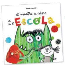 MONSTRE DE COLORS VA A L'ESCOLA, EL | 9788494883231 | LLENAS SERRA, ANNA | Llibreria Huch - Llibreria online de Berga 