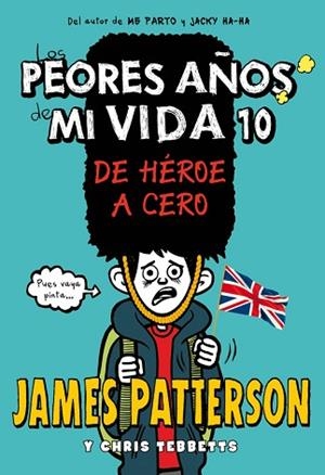 PEORES AÑOS DE MI VIDA 10, LOS | 9788424663445 | PATTERSON, JAMES | Llibreria Huch - Llibreria online de Berga 