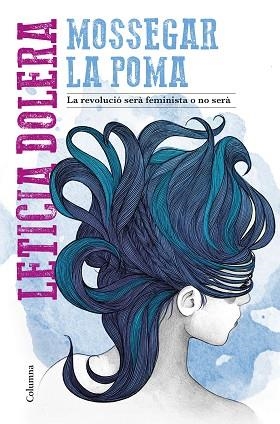 MOSSEGAR LA POMA | 9788466424530 | DOLERA, LETICIA | Llibreria Huch - Llibreria online de Berga 