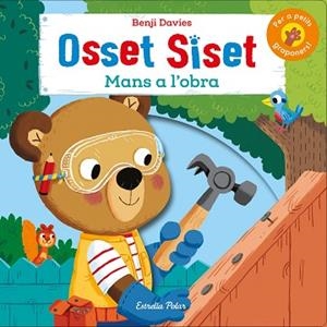 OSSET SISET. MANS A L'OBRA! | 9788491375340 | DAVIES, BENJI | Llibreria Huch - Llibreria online de Berga 