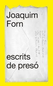 ESCRITS DE PRESÓ | 9788441232006 | FORN, JOAQUIM | Llibreria Huch - Llibreria online de Berga 