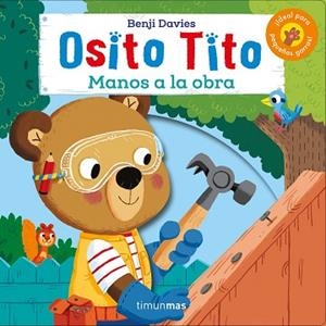 OSITO TITO. ¡MANOS A LA OBRA! | 9788408186892 | DAVIES, BENJI | Llibreria Huch - Llibreria online de Berga 