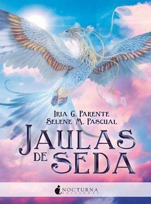 JAULAS DE SEDA | 9788416858699 | G. PARENTE, IRIA/M. PASCUAL, SELENE | Llibreria Huch - Llibreria online de Berga 