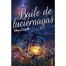 BAILE DE LUCIÉRNAGAS | 9788417361136 | CASTILLO, ELENA | Llibreria Huch - Llibreria online de Berga 