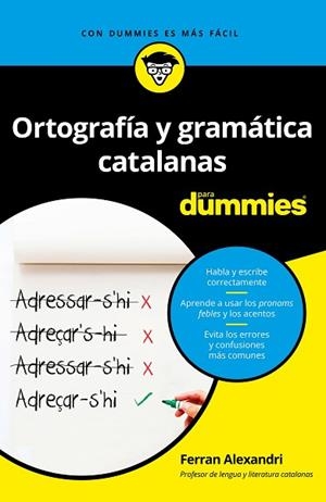 ORTOGRAFÍA Y GRAMÁTICA CATALANAS PARA DUMMIES | 9788432904790 | ALEXANDRI PALOM, FERRAN | Llibreria Huch - Llibreria online de Berga 