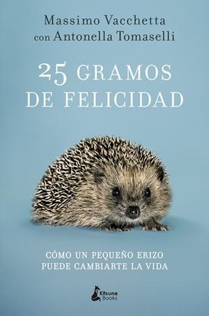 25 GRAMOS DE FELICIDAD | 9788416788231 | VACCHETTA, MASSIMO | Llibreria Huch - Llibreria online de Berga 