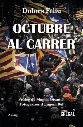 OCTUBRE AL CARRER | 9788417082970 | FELIU I TORRENT, DOLORS | Llibreria Huch - Llibreria online de Berga 