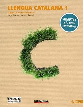LLENGUA CATALANA 1R ESO. LLIBRE DE CONEIXEMENTS | 9788448946715 | HOMS, LLUÍS/ROSELL, JOSEP | Llibreria Huch - Llibreria online de Berga 