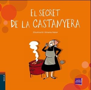 SECRET DE LA CASTANYERA, EL | 9788447930326 | CONTE POPULAR | Llibreria Huch - Llibreria online de Berga 