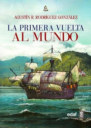 PRIMERA VUELTA AL MUNDO, LA | 9788441438835 | RODRÍGUEZ GONZÁLEZ, AGUSTÍN R. | Llibreria Huch - Llibreria online de Berga 