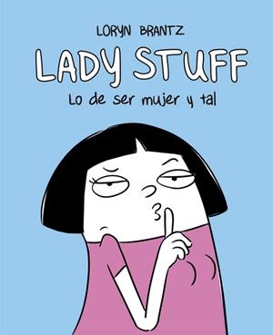 LADY STUFF | 9788416670598 | BRANTZ, LORYN | Llibreria Huch - Llibreria online de Berga 