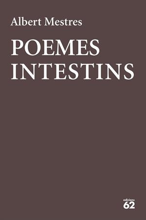 POEMES INTESTINS | 9788429777178 | MESTRES EMILIÓ, ALBERT | Llibreria Huch - Llibreria online de Berga 