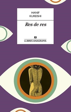 RES DE RES | 9788433915641 | KUREISHI, HANIF | Llibreria Huch - Llibreria online de Berga 