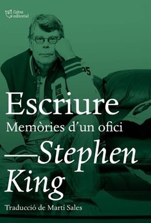 ESCRIURE. MEMÒRIES D'UN OFICI | 9788494782992 | KING, STEPHEN | Llibreria Huch - Llibreria online de Berga 