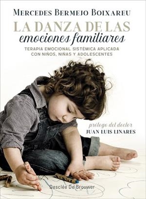 DANZA DE LAS EMOCIONES FAMILIARES. TERAPIA EMOCIONAL SISTÉMICA APLICADA CON N | 9788433029928 | BERMEJO BOIXAREU, MERCEDES | Llibreria Huch - Llibreria online de Berga 