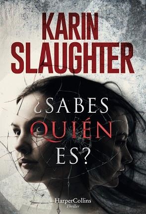 SABES QUIÉN ES? | 9788491393207 | SLAUGHTER, KARIN | Llibreria Huch - Llibreria online de Berga 