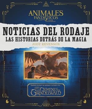 NOTICIAS DEL RODAJE. LAS HISTORIAS DETRÁS DE LA MAGIA | 9788491393023 | REVENSON, JODY | Llibreria Huch - Llibreria online de Berga 