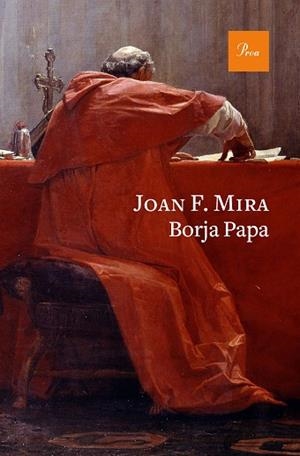 BORJA PAPA | 9788475887234 | MIRA, JOAN FRANCESC | Llibreria Huch - Llibreria online de Berga 