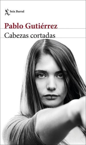 CABEZAS CORTADAS | 9788432234118 | GUTIÉRREZ, PABLO | Llibreria Huch - Llibreria online de Berga 