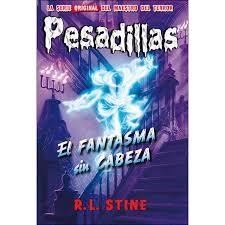 PESADILLAS. EL FANTASMA SIN CABEZA | 9788417615017 | STINE, R.L. | Llibreria Huch - Llibreria online de Berga 