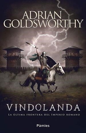 VINDOLANDA | 9788416970902 | GOLDSWORTHY, ADRIAN | Llibreria Huch - Llibreria online de Berga 