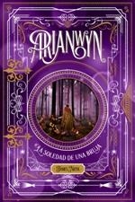 ARIANWYN, LA SOLEDAD DE UNA BRUJA | 9788424661465 | NICOL, JAMES | Llibreria Huch - Llibreria online de Berga 