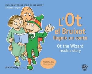 OT EL BRUIXOT LLEGEIX UN CONTE - OT THE WIZARD READS A STORY | 9788417207076 | MARTÍNEZ PICANYOL, JOSEP LLUÍS | Llibreria Huch - Llibreria online de Berga 