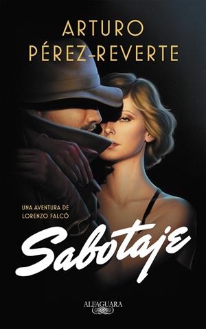 SABOTAJE (SERIE FALCÓ) | 9788420432458 | PÉREZ-REVERTE, ARTURO | Llibreria Huch - Llibreria online de Berga 