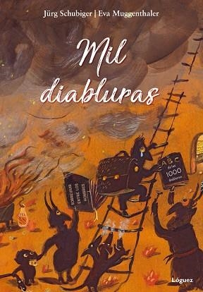 MIL DIABLURAS | 9788494705281 | SCHUBIGER, JÜRG | Llibreria Huch - Llibreria online de Berga 
