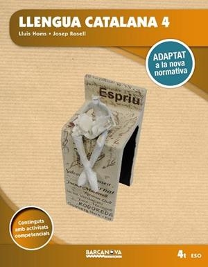 LLENGUA CATALANA 4T ESO. LLIBRE DE L'ALUMNE I DOCUMENTS WEB | 9788448938338 | HOMS, LLUÍS/ROSELL, JOSEP | Llibreria Huch - Llibreria online de Berga 