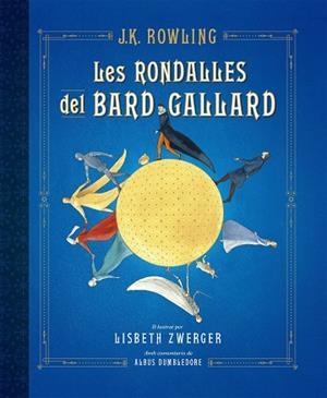 RONDALLES DEL BARD GALLARD, LES | 9788417016586 | ROWLING, J.K. | Llibreria Huch - Llibreria online de Berga 