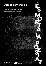 ES MORTA LA POESIA ? | 9788416828432 | SARRIONANDIA, JOSEBA | Llibreria Huch - Llibreria online de Berga 