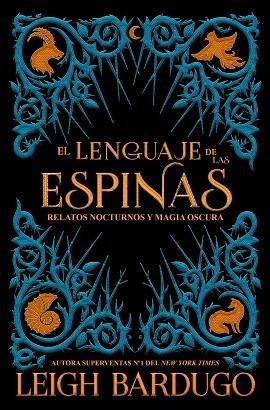 LENGUAJE DE LAS ESPINAS,EL | 9788417390600 | BARDUGO, LEIGH | Llibreria Huch - Llibreria online de Berga 