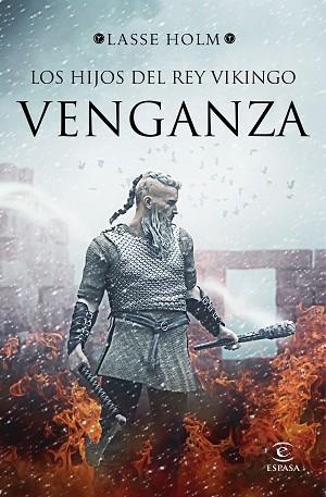 HIJOS DEL REY VIKINGO. VENGANZA, LOS | 9788467053210 | HOLM, LASSE | Llibreria Huch - Llibreria online de Berga 