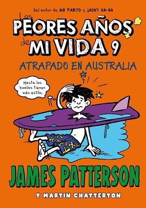 LOS PEORES AÑOS DE MI VIDA 9 | 9788424661885 | PATTERSON, JAMES | Llibreria Huch - Llibreria online de Berga 