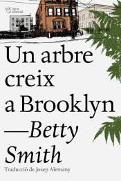 CREIX UN ARBRE A BROOKLYN | 9788494782961 | SMITH, BETTY | Llibreria Huch - Llibreria online de Berga 