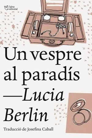 VESPRE AL PARADÍS, UN | 9788494911002 | BERLIN, LUCIA | Llibreria Huch - Llibreria online de Berga 