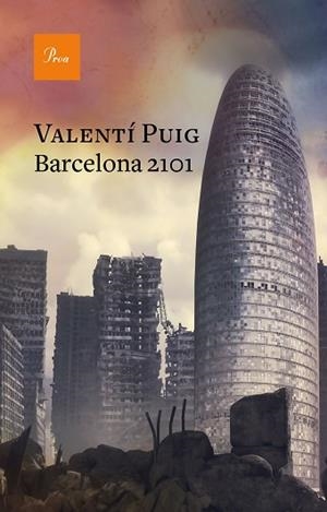 BARCELONA 2101 | 9788475887364 | PUIG MAS, VALENTÍ | Llibreria Huch - Llibreria online de Berga 