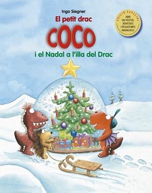 PETIT DRAC COCO I EL NADAL A L'ILLA DEL DRAC, EL | 9788424663261 | SIEGNER, INGO | Llibreria Huch - Llibreria online de Berga 